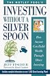 Image of The Motley Fool's Investing Without a Silver Spoon: How Anyone Can Build Wealth Through Direct Investing