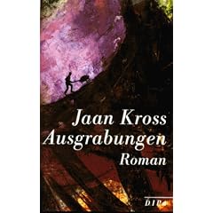 Ausgrabungen. Roman