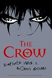 The Crow: Shattered Lives & Broken Dreams