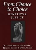 From Chance to Choice: Genetics and Justice