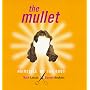 The Mullet: Hairstyle of the Gods