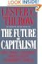 The Future of Capitalism: How Today's Economic Forces Shape Tomorrow's World