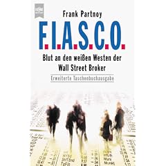 F.I.A.S.C.O. ( FIASCO). Blut an den wei�en Westen der Wall Street Broker.