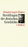 Produkt-Bild: Streitfragen der deutschen Geschichte: Essays zum 19. und 20. Jahrhundert