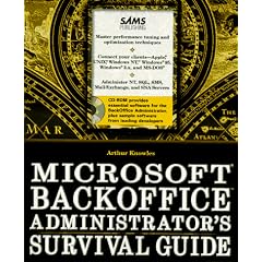 Microsoft Backoffice Administrator's: Survival Guide