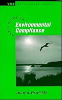 Basic Guide to Environmental Compliance (Wiley Basic Guide Series)