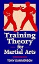 Training Theory for Martial Arts