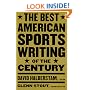 The Best American Sports Writing of the Century