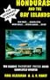 Honduras and Bay Islands Guide