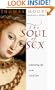 The Soul of Sex: Cultivating Life as an Act of Love