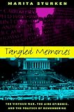 Tangled Memories: The Vietnam War, the AIDS Epidemic, and the Politics of Remembering