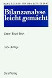 Bilanzanalyse leicht gemacht - J&uuml;rgen Engel-Bock