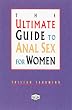 The Ultimate Guide to Anal Sex for Women (Ultimate Guides)