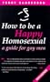 How to Be a Happy Homosexual