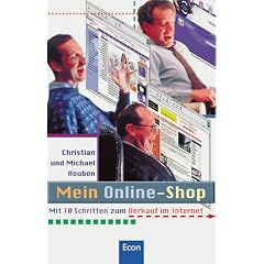Mein Online- Shop. Mit zehn Schritten zum Verkauf im Internet