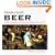 Cooking & Eating with Beer: 50 Chefs, Brewmasters, and Restaurateurs Talk about Beer and Food