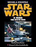Review HarperCollins Audio  / Star Wars: X Wing/The Bacta War (Star Wars X Wing)