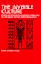 The Invisible Culture: Communication in Classroom and Community on the Warm Springs Indian Reservation