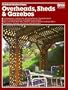 Outdoor Shelter Plans: Overheads, Sheds and Gazebos