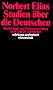Studien �ber die Deutschen: Machtk�mpfe und Habitusentwicklung im 19. und 20. Jahrhundert (suhrkamp taschenbuch wissenschaft)