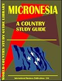 Micronesia Country Study Guide (World Country Study Guide