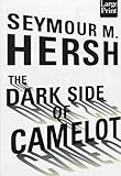The Dark Side of Camelot