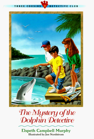 The Mystery of the Dolphin Detective (Three Cousins Detective Club) (Book 8)