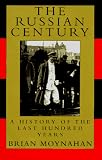 The Russian century: A photographic history of Russia's 100 years