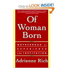 Of Woman Born: Motherhood as Experience and Institution
