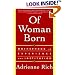 Of Woman Born: Motherhood As Experience and Institution