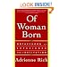 Of Woman Born: Motherhood as Experience and Institution