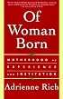 Of Woman Born: Motherhood As Experience and Institution