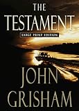 TESTAMENT,THE - LARGE PRINT (Bantam/Doubleday/Delacorte Press Large Print Collection)