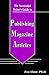 The Successful Writer s Guide to Publishing Magazine Articles (The Successful Writer s Guides Series)