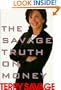 The Savage Truth On Money