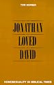 Jonathan Loved David: Homosexuality in Biblical Times