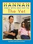Hannah Goes with her Cat to the Vet (Hannah goes to...)