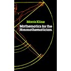 Buy Mathematics for the Nonmathematician (Dover books explaining science) by Morris Kline