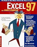 Excel 97 for Busy People: The Book to Use When There's No Time to Lose! (For Busy People)