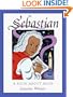Sebastian: A Book about Bach