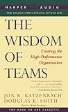 The Wisdom of Teams: Creating the High-Performance Organization