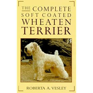 The Complete Soft Coated Wheaten Terrier