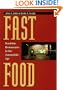 Fast Food: Roadside Restaurants in the Automobile Age (The Road and American Culture)