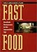 Book Fast Food: Roadside Restaurants in the Automobile Age (The Road and American Culture)