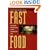 Fast Food: Roadside Restaurants in the Automobile Age (The Road and American Culture)