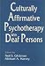 Book Culturally Affirmative Psychotherapy With Deaf Persons