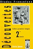 Etudes Francaises, Decouvertes, Serie jaune, Cahier premiere langue, 2e annee