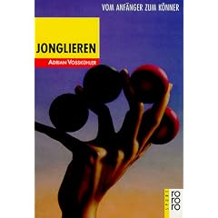 Jonglieren: Vom Anf�nger zum K�nner