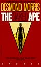 The Naked Ape: A Zoologist's Study of the Human Animal