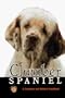 Clumber Spaniel: A Complete and Reliable Handbook (Rare Breed)